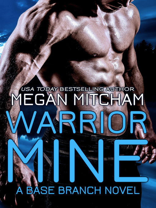 Title details for Warrior Mine by Megan Mitcham - Available